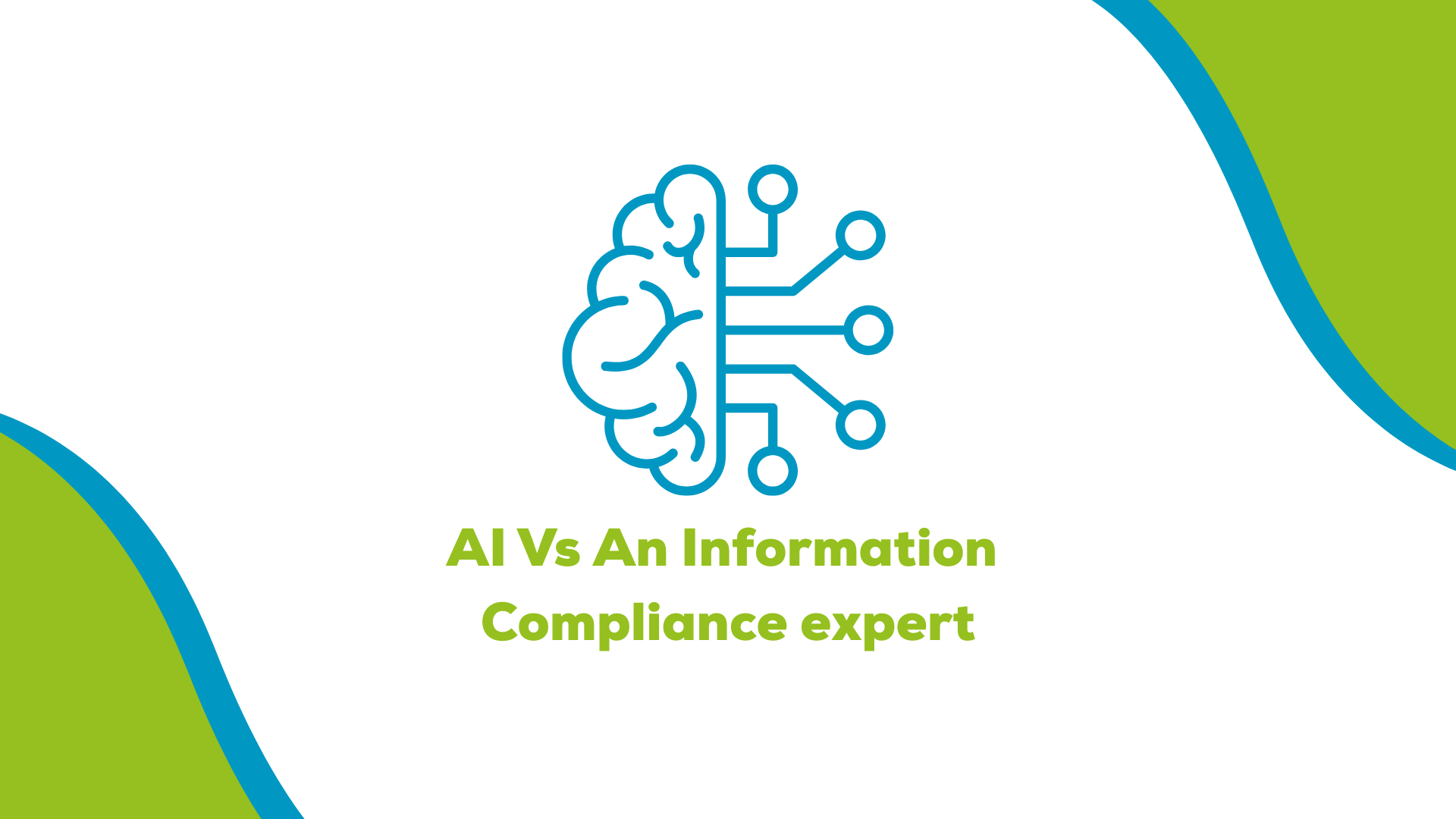 AI Vs An Information Compliance expert